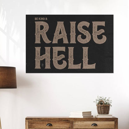 Music Poster- Be Kind and Raise Hell Wall Art -Western Poster - Vintage Style - Size 24x36