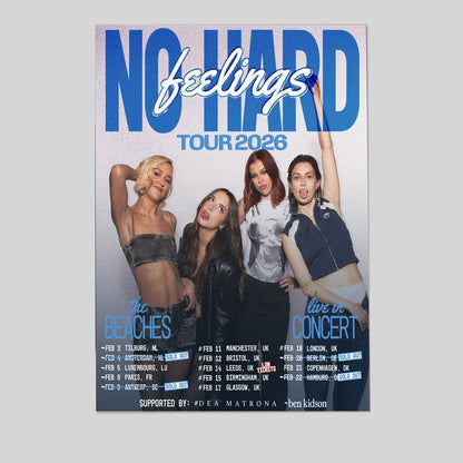 The Beaches No Hard Feeling Tour 2026 Size 24''x36''