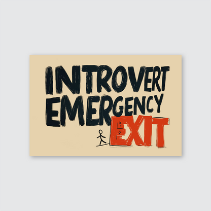 Introvert Emergency Exit Poster, Funny Office Wall Art, Office Humor Print, Minimal Office Poster, Corporate Humor Art, Dorm Room Poster