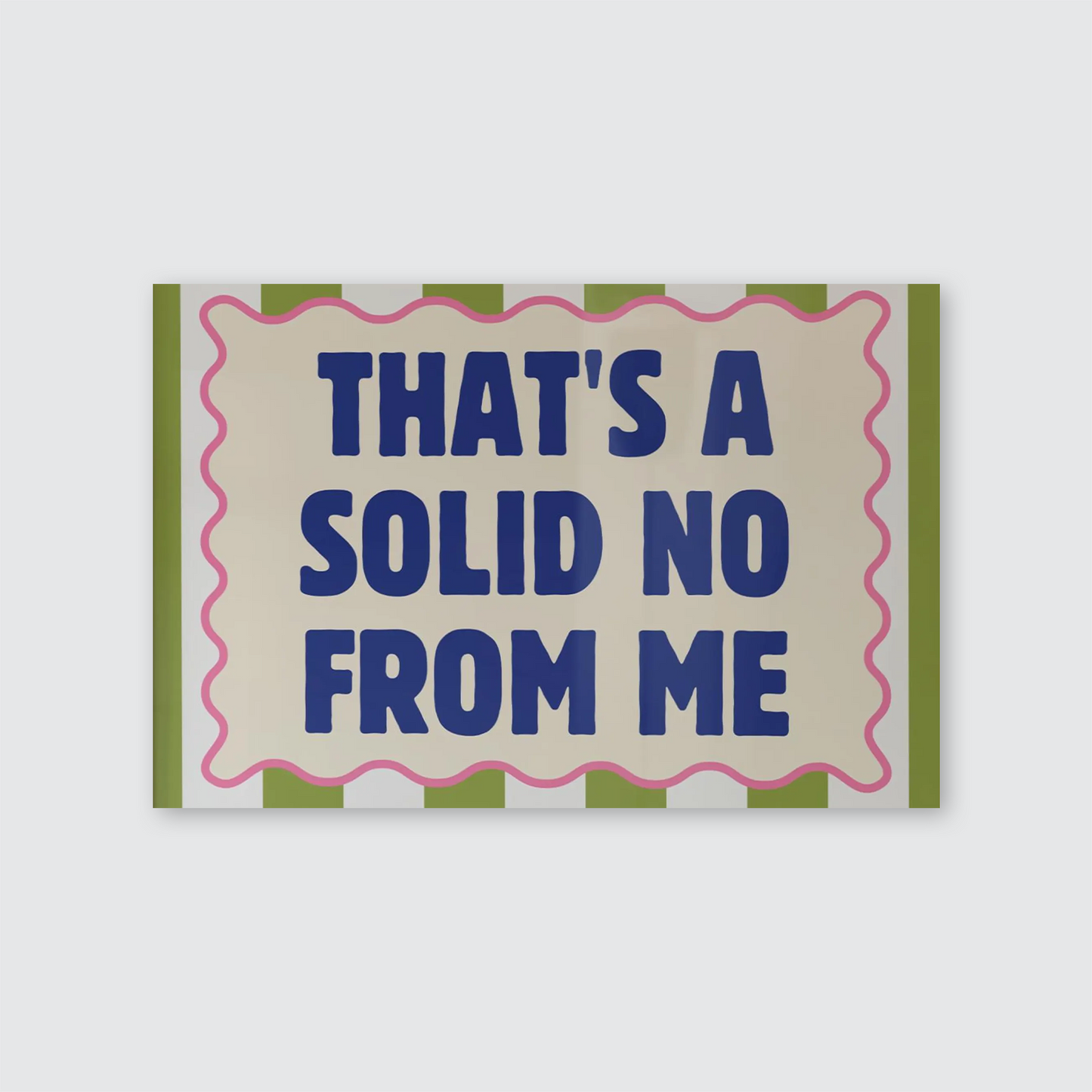 That's A Solid No From Me Poster, Funny Sarcastic Wall Art, Groovy Green Striped Print, Bold Typography Poster, Funny Office Decor