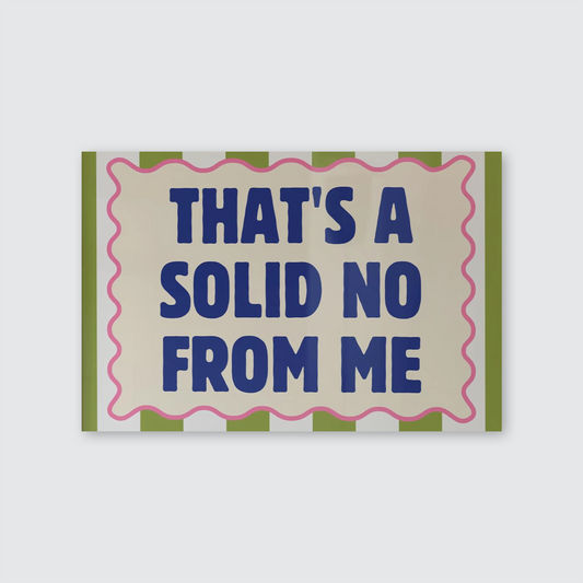 That's A Solid No From Me Poster, Funny Sarcastic Wall Art, Groovy Green Striped Print, Bold Typography Poster, Funny Office Decor