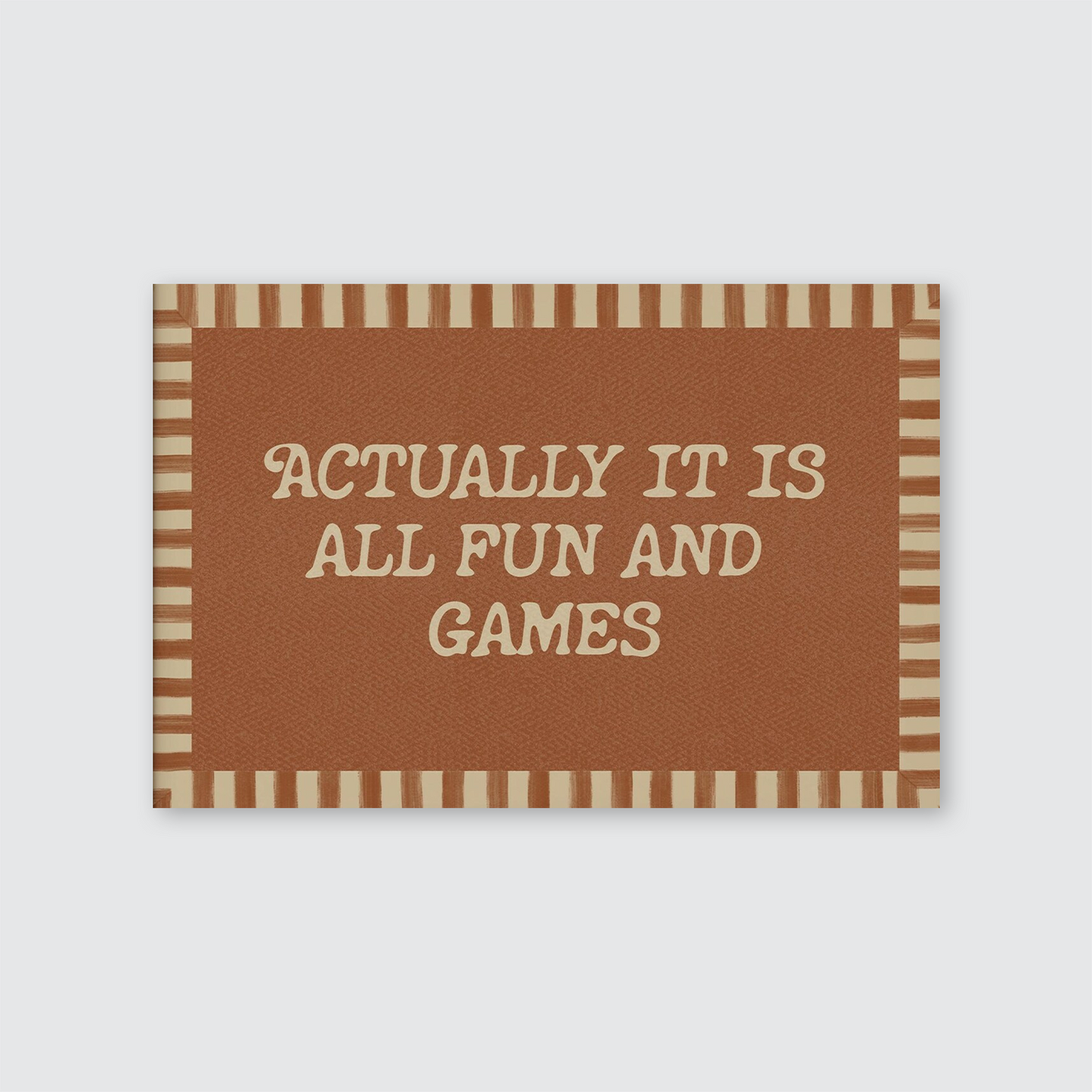 Actually It Is All Fun And Games: Retro Wall Art, Trendy Aesthetic Print, Funny Quote Print, Neutral Wall Art, Dorm Decor, Typography Poster
