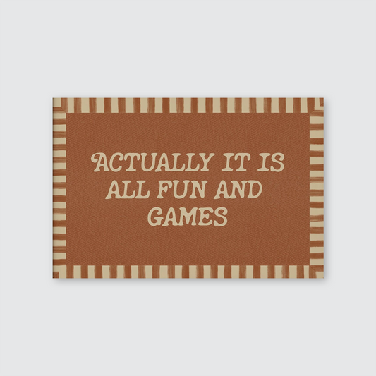 Actually It Is All Fun And Games: Retro Wall Art, Trendy Aesthetic Print, Funny Quote Print, Neutral Wall Art, Dorm Decor, Typography Poster