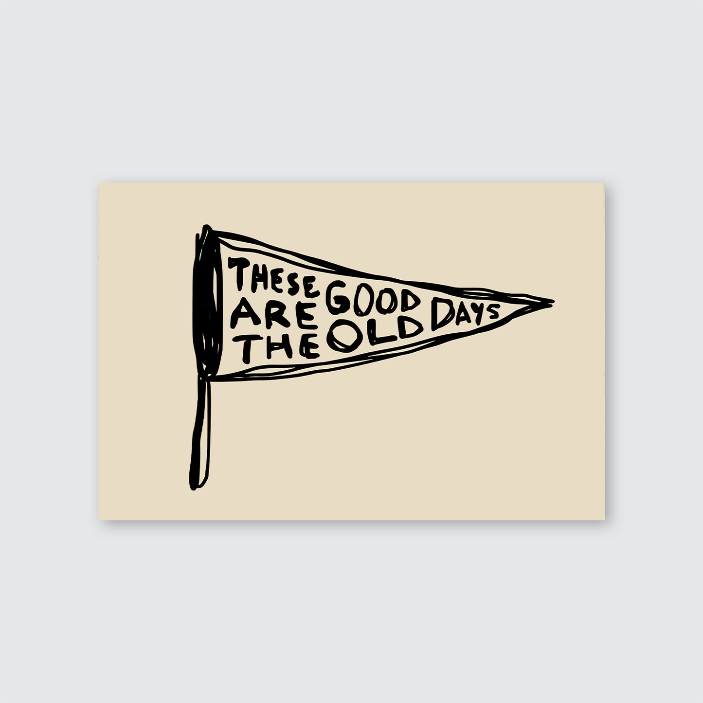 Good Old Days Print: Retro Pennant Wall Art, Hand Drawn Horizontal Poster