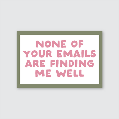 None Of Your Emails Are Finding Me Well Print Retro Pink Green Dopamine Decor Motivational Poster Office Desk Decor Funny Sarcastic Wall Art