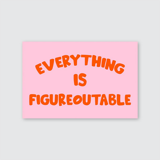Everything Is Figureoutable Quote Art Poster, Trendy Wall Art, Funny Aesthetic Decor, Retro Home Decor, Printed Gift
