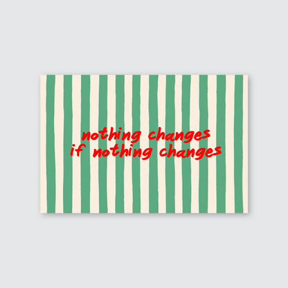Nothing Changes If Nothing Changes Print Retro Striped Wall Art Typography Poster Motivational Decor Aesthetic Positive Quote