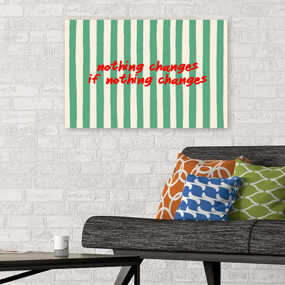 Nothing Changes If Nothing Changes Print Retro Striped Wall Art Typography Poster Motivational Decor Aesthetic Positive Quote