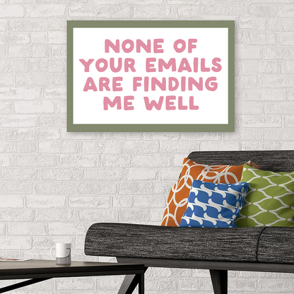 None Of Your Emails Are Finding Me Well Print Retro Pink Green Dopamine Decor Motivational Poster Office Desk Decor Funny Sarcastic Wall Art