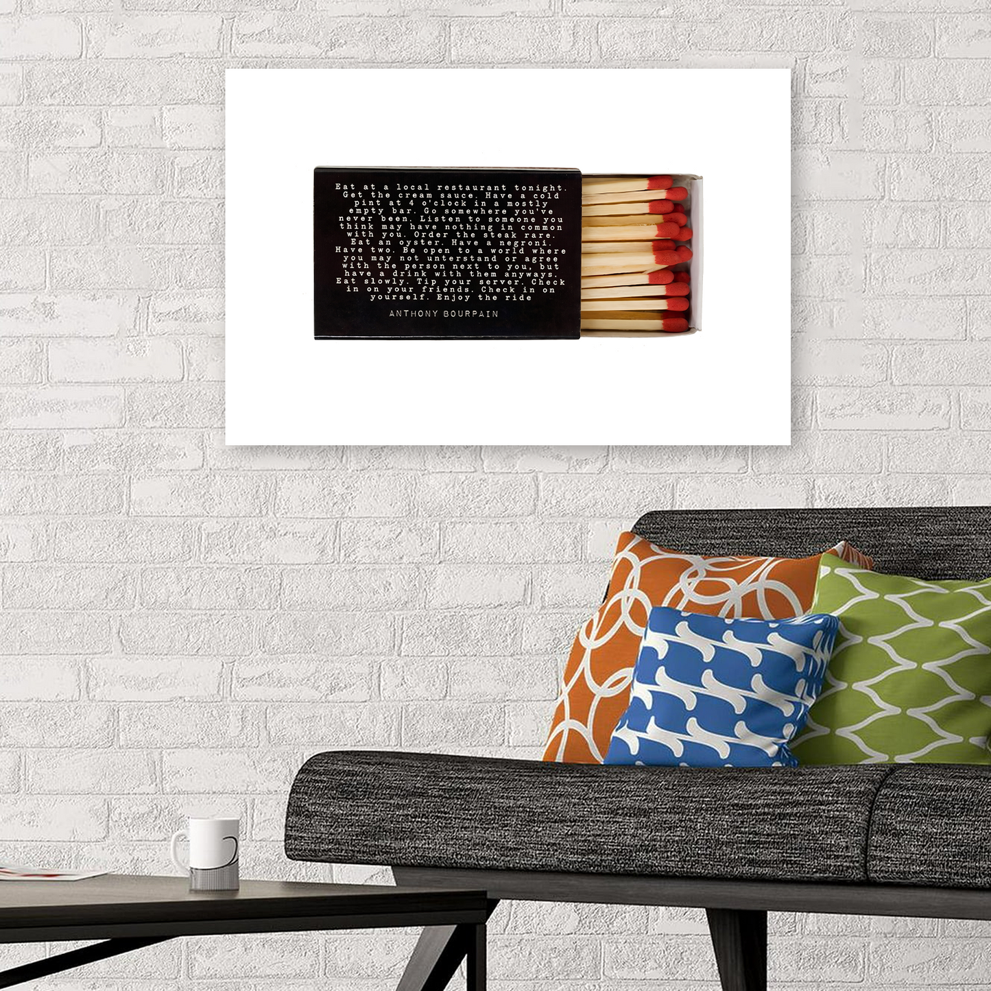 Anthony Bourdain Matchbox Quote Poster, One Sheet Wall Size 24''x36''