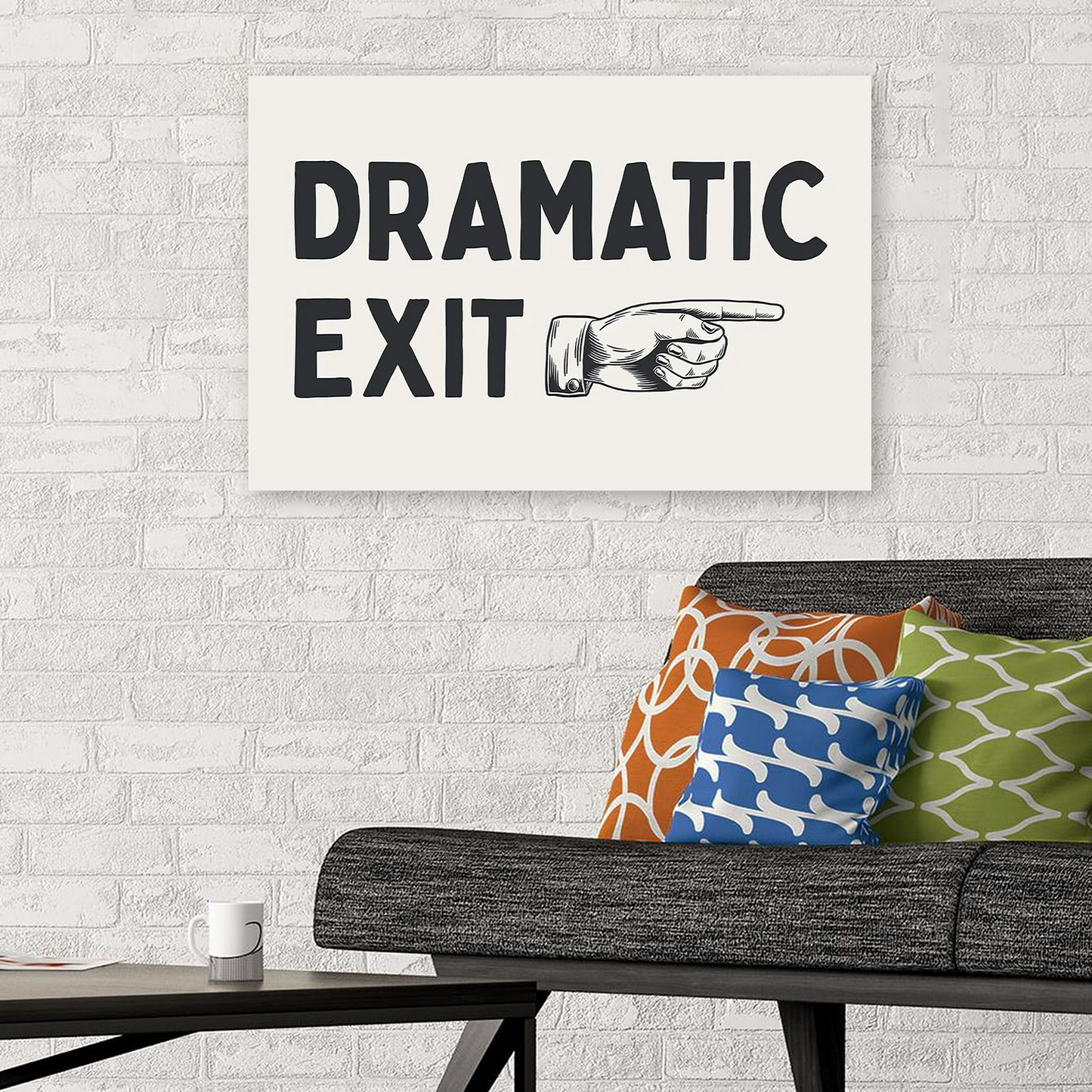 Dramatic Exit Hallway Wall Art Print, Home Decor, Funny Entryway Poster, Trendy Wall Art, Gift for Friend, Typography Art