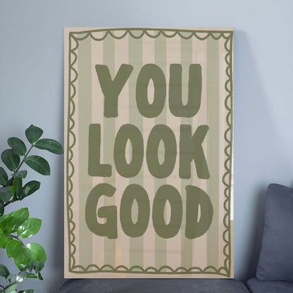 Home Decor- You Look Good Print Sage Green Striped Dopamine Decor Poster Size 24''x36''