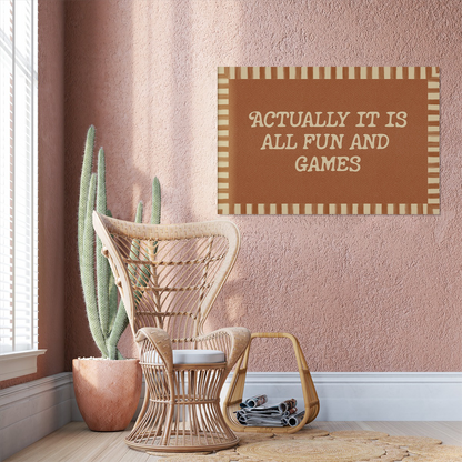 Actually It Is All Fun And Games: Retro Wall Art, Trendy Aesthetic Print, Funny Quote Print, Neutral Wall Art, Dorm Decor, Typography Poster