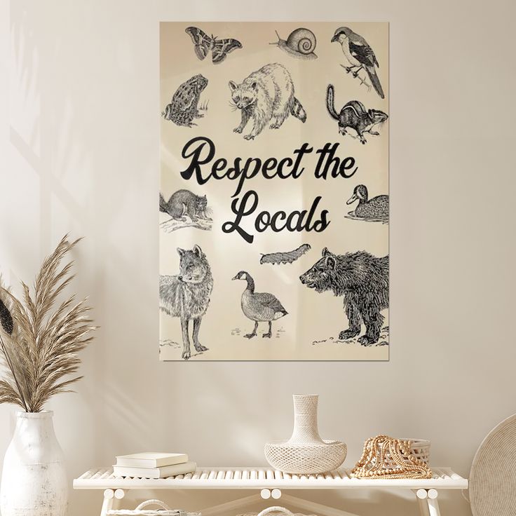 Respect the Locals Art Print | Vintage Animal Illustrations Poster Size 24''x36''