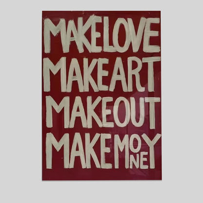 Home Decor- Make Love Make Art Poster Size 24''x36''