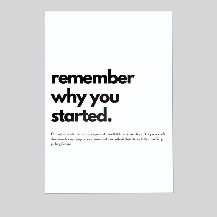 Remember Why You Started Motivational Quote Wall Art Poster Size 24''x36''