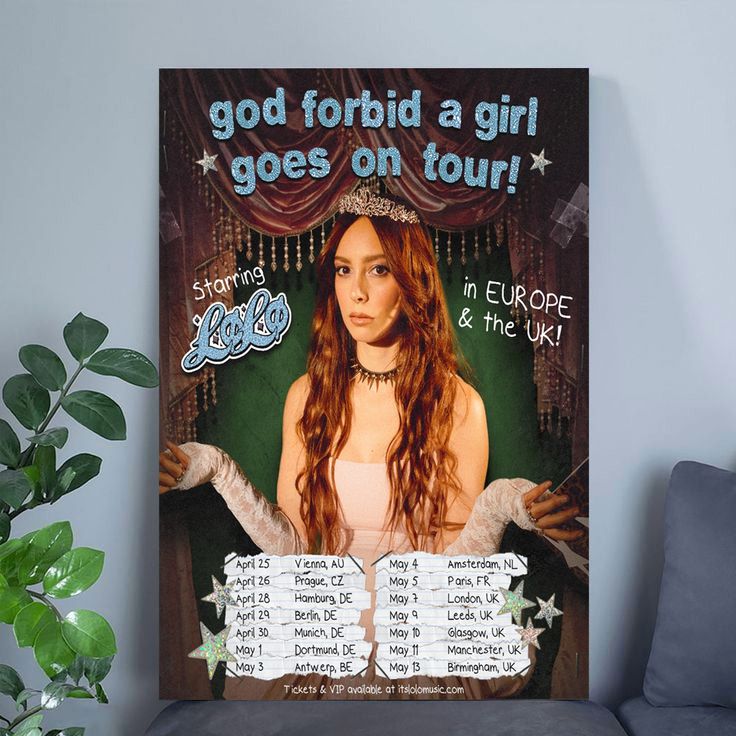 lolo god forbid a girl goes on tour! Size 24''x36''