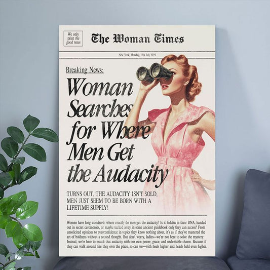 Vintage Home Decor- Where Men Get the Audacity Wall Art Poster Size 24''x36''