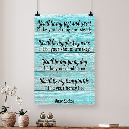 Blake Shelton Honey Bee Music Lyric Wall Art Print - 8x10" Song Art Print For Home, Office, Bar, Studio, And Man Cave Size 24''x36''