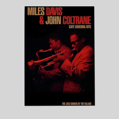 Miles Davis & John Coltrane - Cafe Bohemia NYC Size 24''x36''