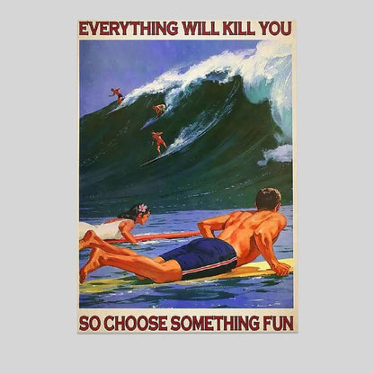 Surfing Art Poster, Choose Something Fun Poster Full Size 24''x36''