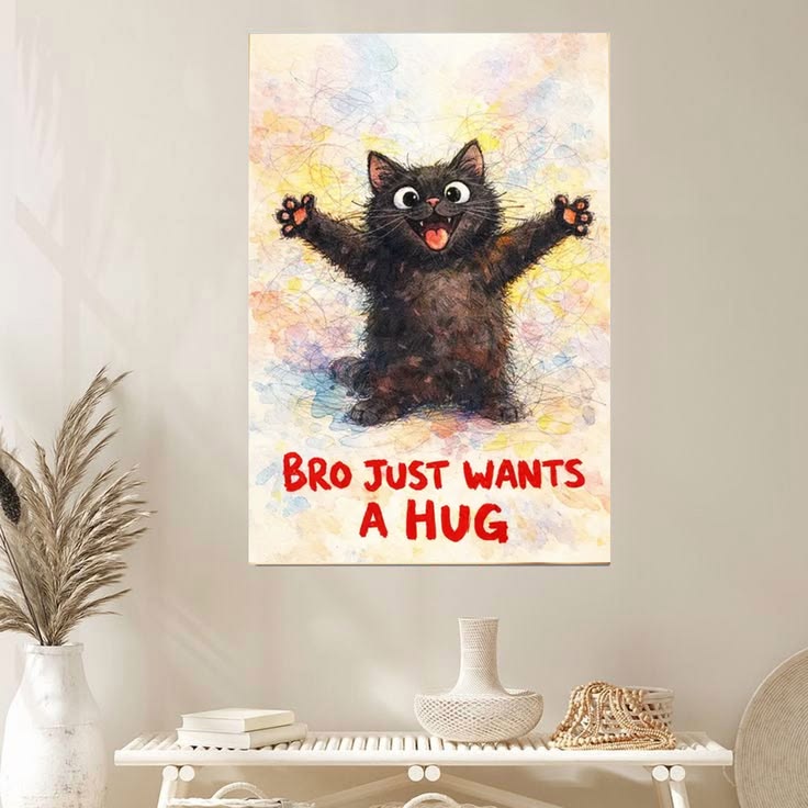 Lucky Shop- Black Cat Poster, Bro Just Wants A Hug Wall Art Full Size 24''x36''