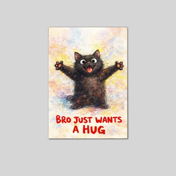 Lucky Shop- Black Cat Poster, Bro Just Wants A Hug Wall Art Full Size 24''x36''