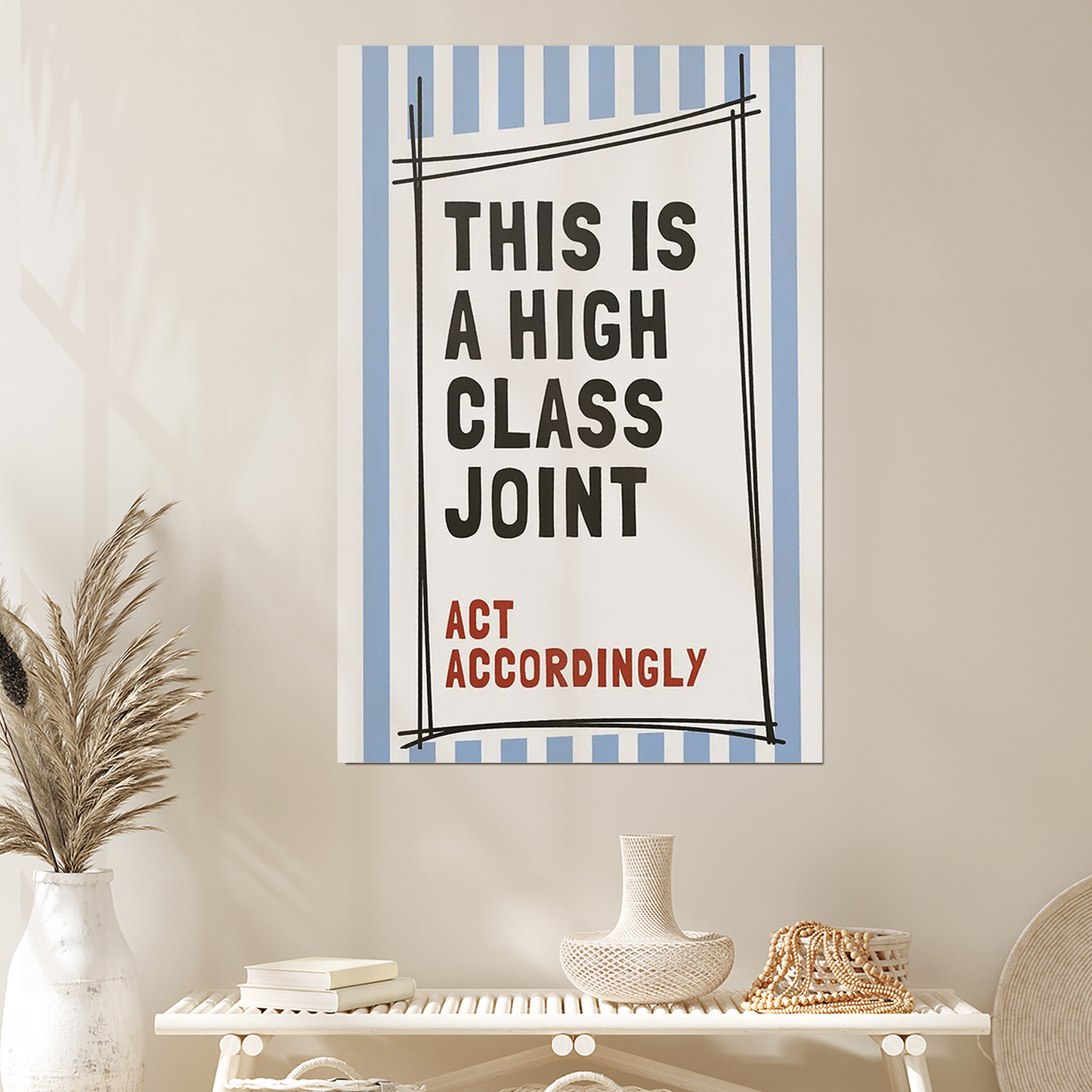 This Is A High Class Poster, Blue Retro Quote Print, Printable Typography, Humorous Wall Art, Modern Office or Apartment Decor
