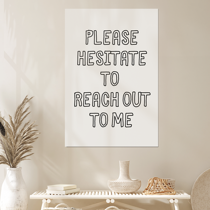Office Quotes Wall Art, Please Hesitate to Reach Out, Funny Office Prints, Sarcastic Home Office Decor, Cute Work Poster