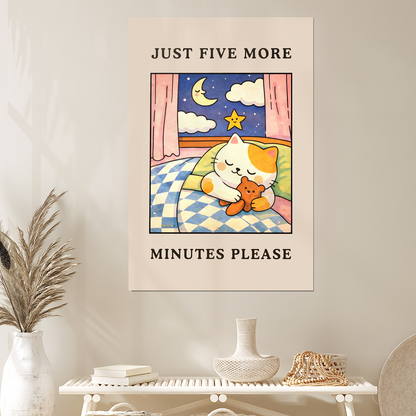 Just Five More Minutes Please - Cute Cat Bedroom Wall Art, Funny Sleep Poster, Cozy Night Decor, Cat Lover Gift Print