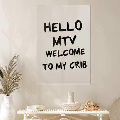 Hello MTV Welcome to My Crib Wall Art, Typography Print, Funny Quote Print, Modern Living Room Art, Trendy Dorm Room Poster