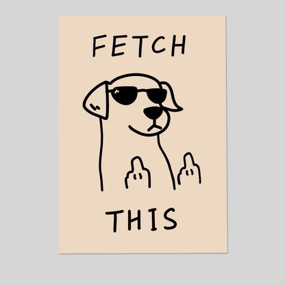 Fetch This Dog Art Canvas Poster, Trendy Wall Art, Funny Aesthetic Decor, Retro Home Decor, Printed Gift