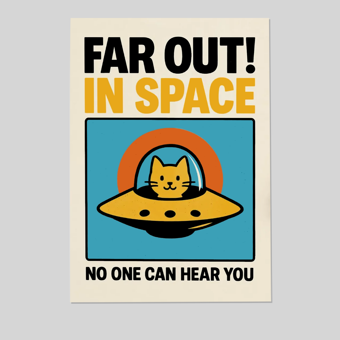 Far Out! Cat in Space Wall Art Poster – Funny Ironic Print, Artful Quote Typography, Homely Digital Download Poster Print