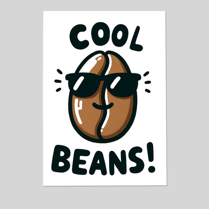 Chic 'Cool Beans!' Poster – Stylish Coffee Bean Illustration, Perfect for Modern Home Decor & Crafts