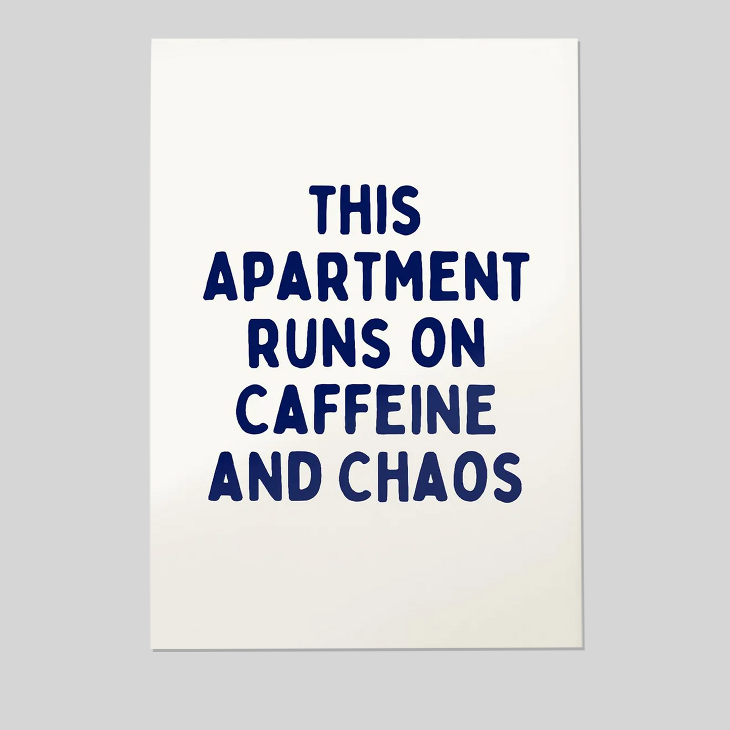 This Apartment Runs On Caffeine and Chaos Print, Funny Quotes Poster, Quirky Dorm Room Print