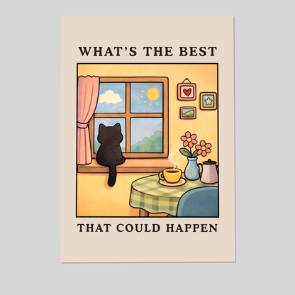 What's The Best That Could Happen - Cute Cat Motivational Wall Art, Cozy Home Poster, Positive Quote Print, Comfort Decor