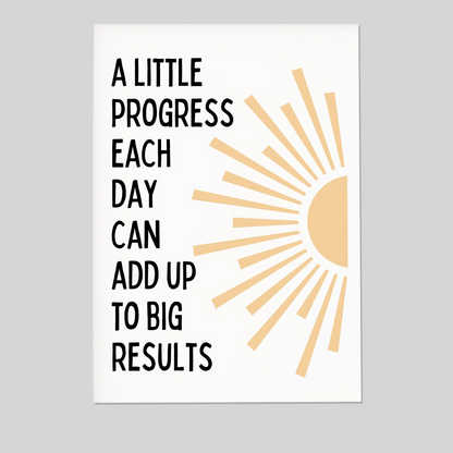 A Little Progress Each Day Can Add Up To Big Results, Progress Quote, Motivational Office Decor, School Counselor