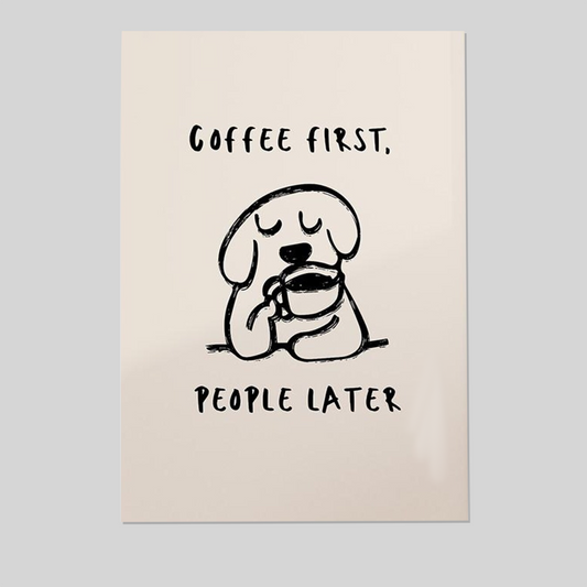 Coffee First Poster, Coffee Lover Gift, Kitchen Print, Kitchen Wall Decor