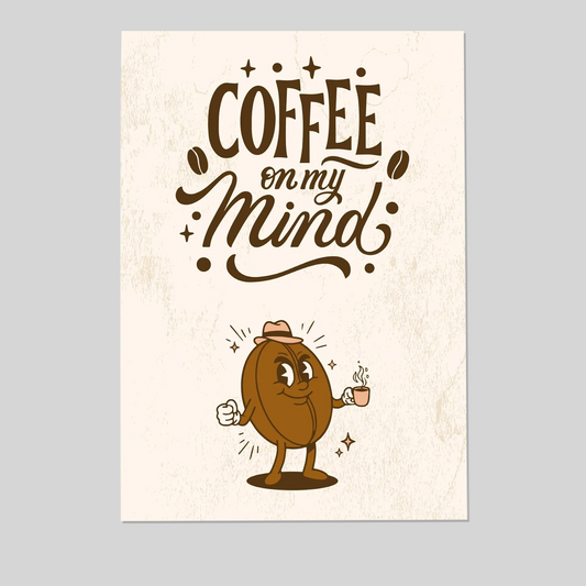 Coffee On My Mind Printable Wall Art | Cute Coffee Bean Poster | Kitchen Decor