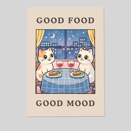 Good Food Good Mood - Cute Cat Kitchen Wall Art, Funny Dinner Poster, Cozy Dining Room Decor, Food Lover Gift Print