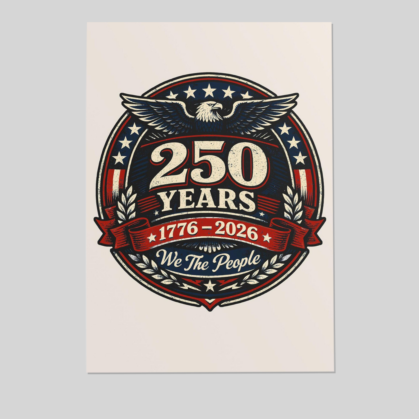 250 Years 1776-2026 Rolled Posters | Historic Anniversary Poster