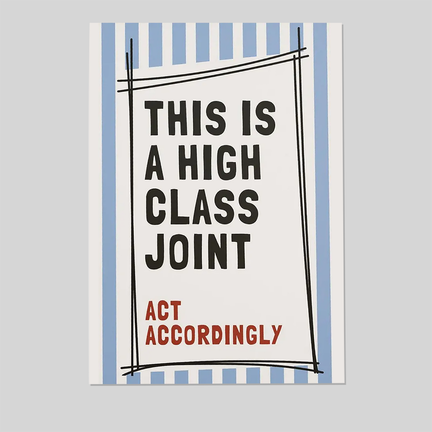 This Is A High Class Poster, Blue Retro Quote Print, Printable Typography, Humorous Wall Art, Modern Office or Apartment Decor