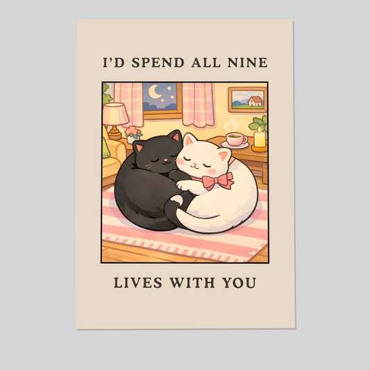 I'd Spend All Nine Lives With You - Cute Cat Love Wall Art, Romantic Couple Poster, Sweet Relationship Gift, Cozy Bedroom Decor