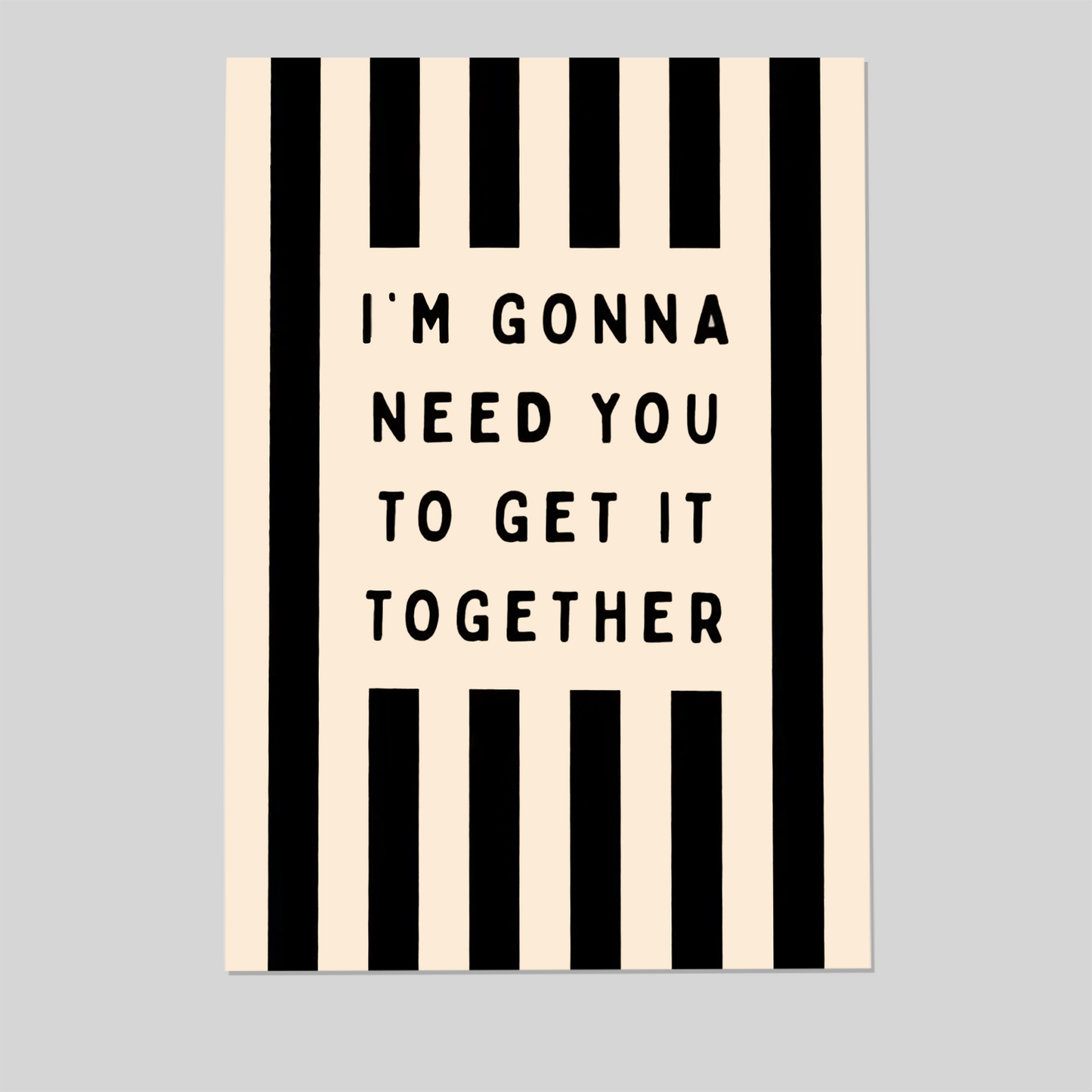 Get It Together Funny Quote Wall Art | Black and White Striped Typography Poster | Sarcastic Office Decor