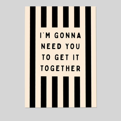 Get It Together Funny Quote Wall Art | Black and White Striped Typography Poster | Sarcastic Office Decor