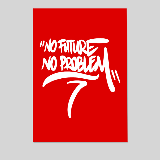 No Future No Problem Poster, Punk Quote Wall Art, Red Typography Print, Modern Statement Art