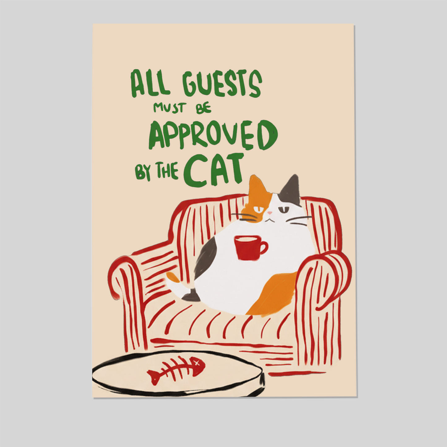 All Guests Must Be Approved by the Cat – Funny Digital Art Print, Cat Lover Wall Decor, Home Decor Cat owner