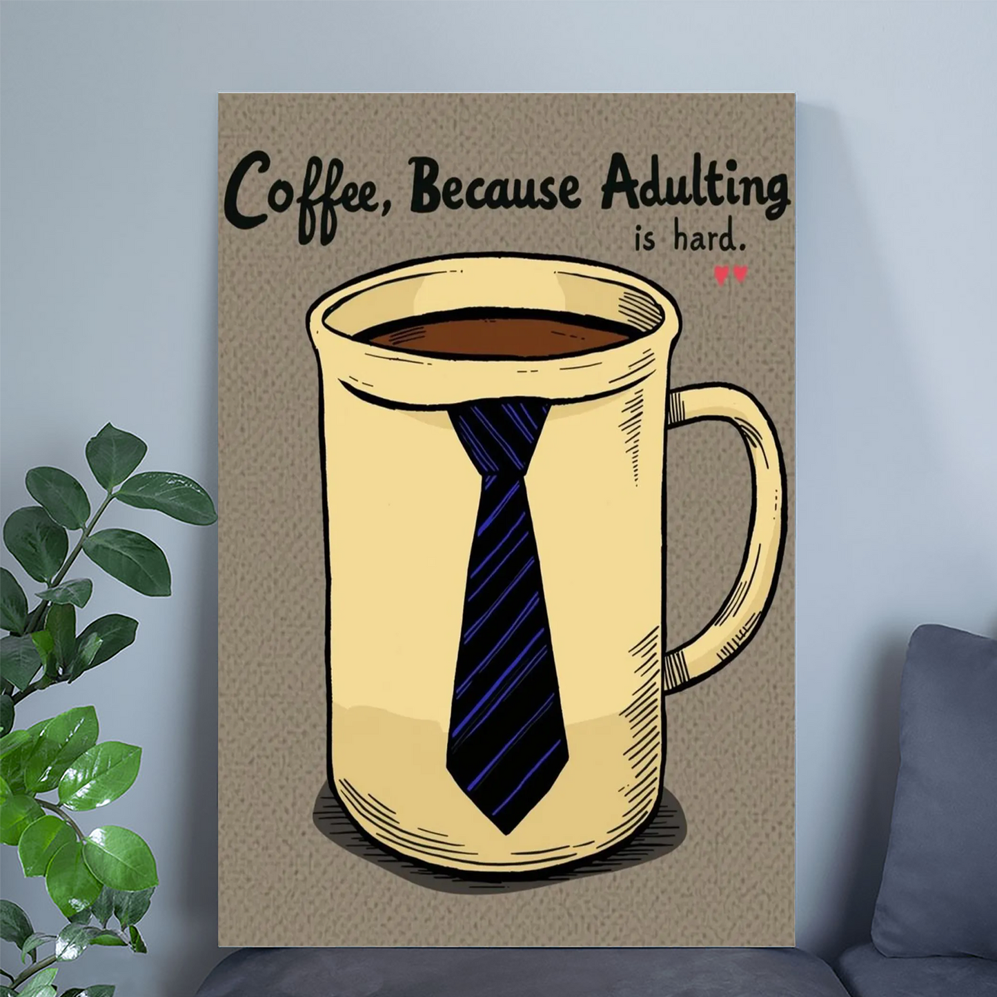 Humerous Coffee Themed Poster