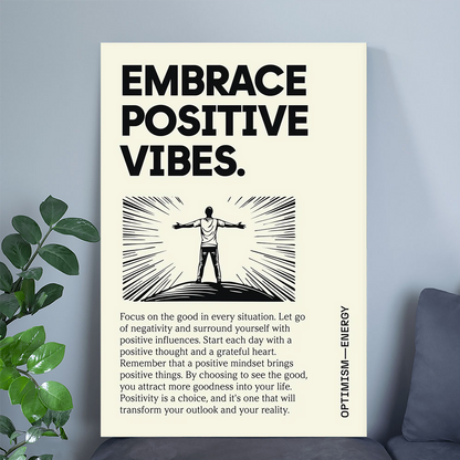 Embrace Positive Vibes Poster: Motivational Office Wall Art