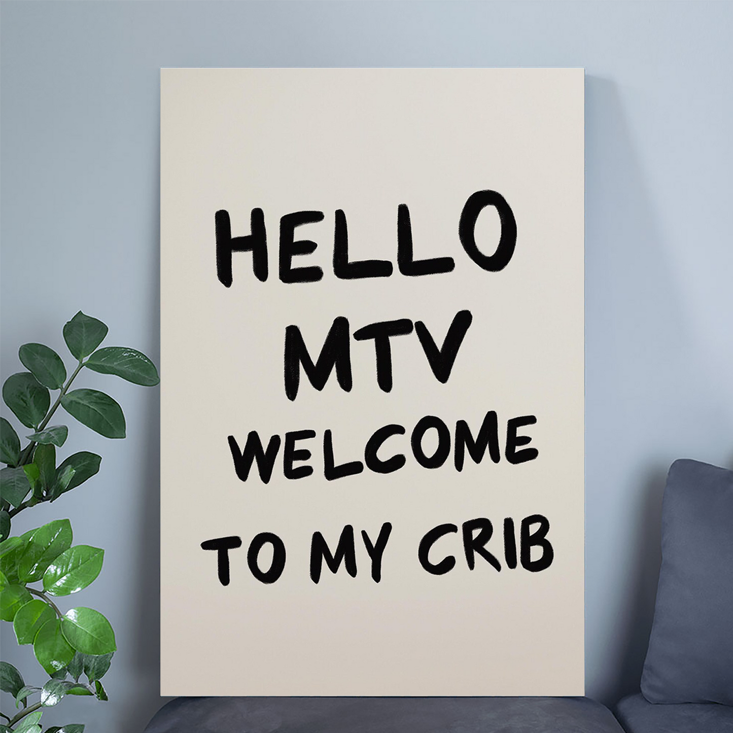Hello MTV Welcome to My Crib Wall Art, Typography Print, Funny Quote Print, Modern Living Room Art, Trendy Dorm Room Poster